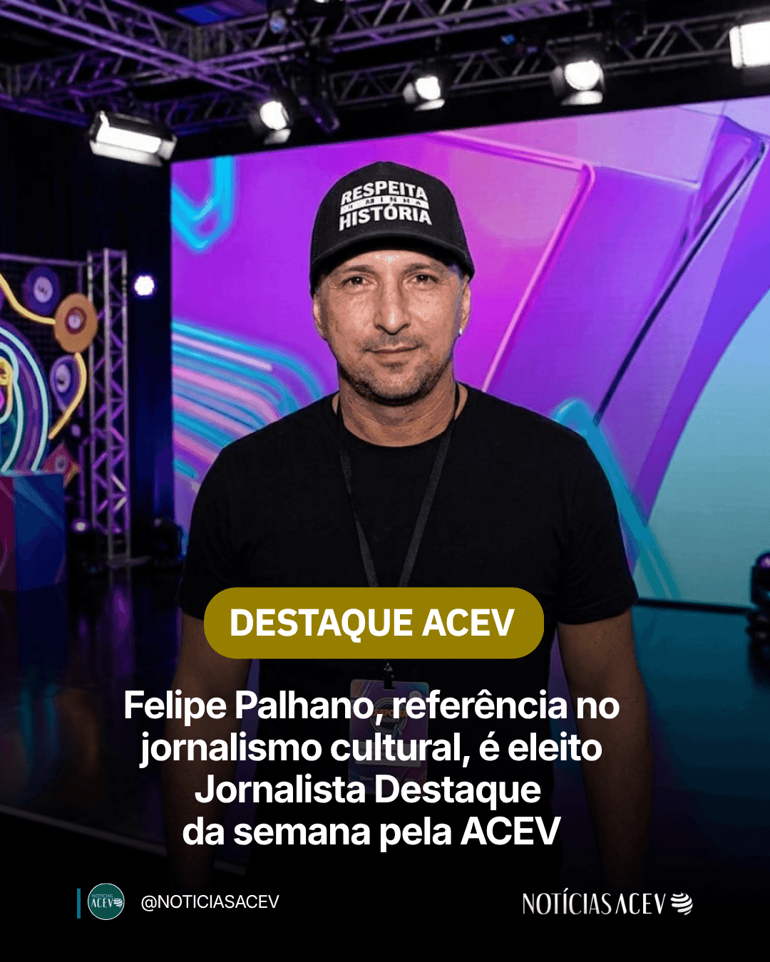 Felipe Palhano, referência no jornalismo cultural, é eleito Jornalista Destaque da semana pela ACEV